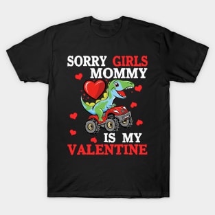 Valentine Day Sorry Girls Mommy Is My Valentine Toddler Boys T-Shirt